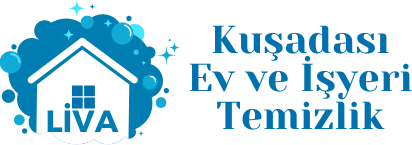 Kuşadası Liva Ev ve İşyeri Ofis Temizlik Hizmetleri